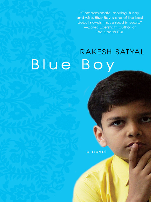 Title details for Blue Boy by Rakesh Satyal - Available